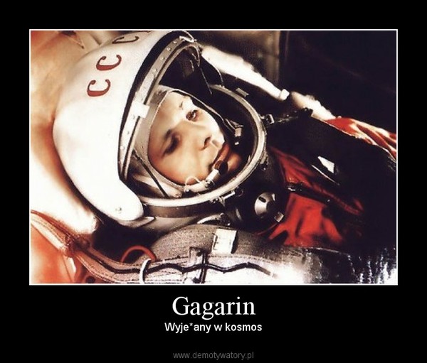 Gagarin – Wyje*any w kosmos 
