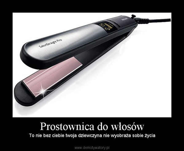 Prostownica do włosów – To nie bez ciebie twoja dziewczyna nie wyobraża sobie życia 
