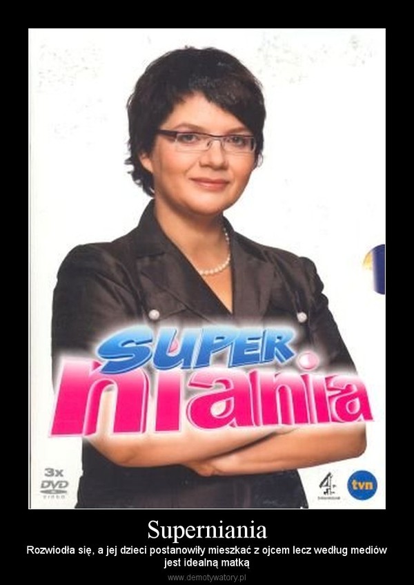 Superniania – Rozwiodła się, a jej dzieci postanowiły mieszkać z ojcem lecz według mediówjest idealną matką 