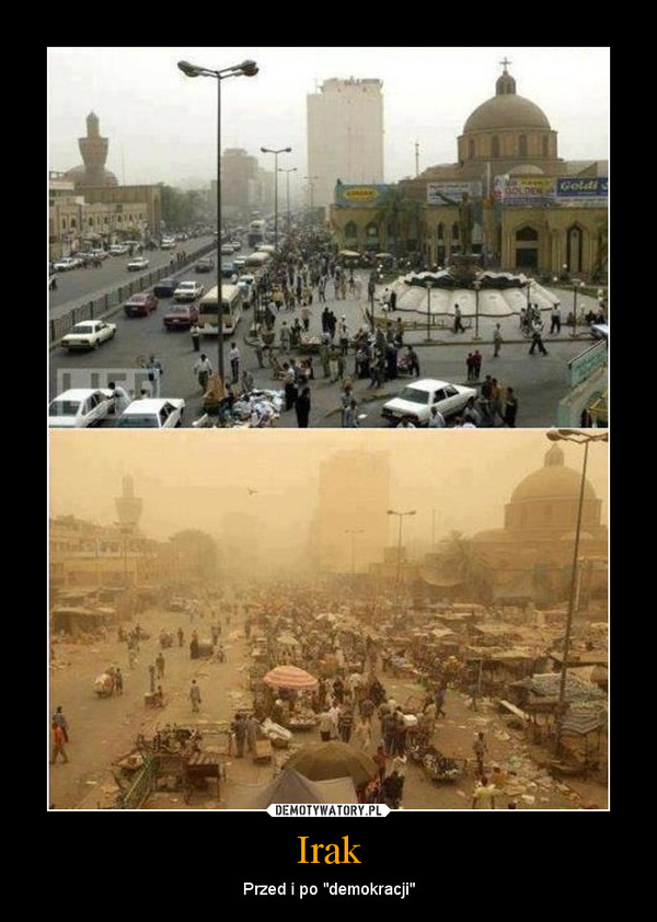 Irak – Przed i po "demokracji" 