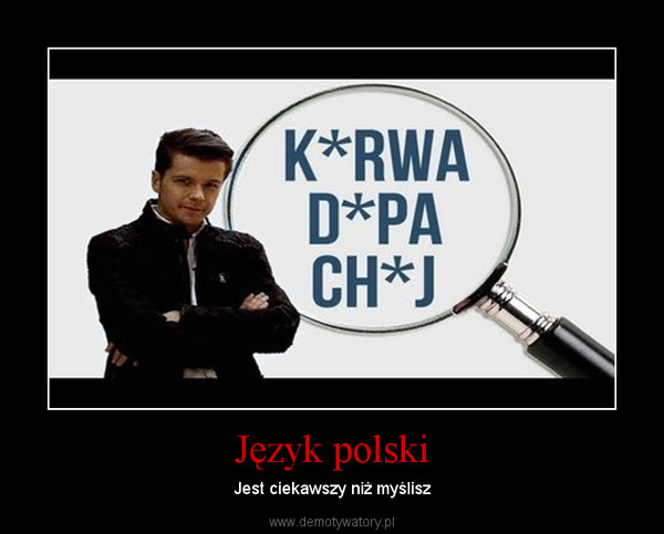 Język polski – Jest ciekawszy niż myślisz 