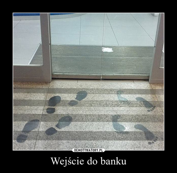 Wejście do banku –  