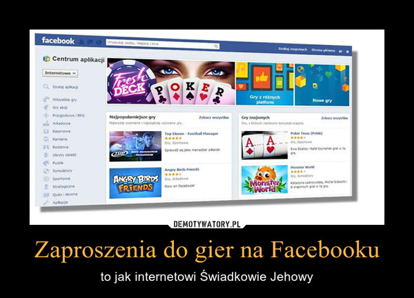 Zaproszenia do gier na Facebooku – to jak internetowi Świadkowie Jehowy 