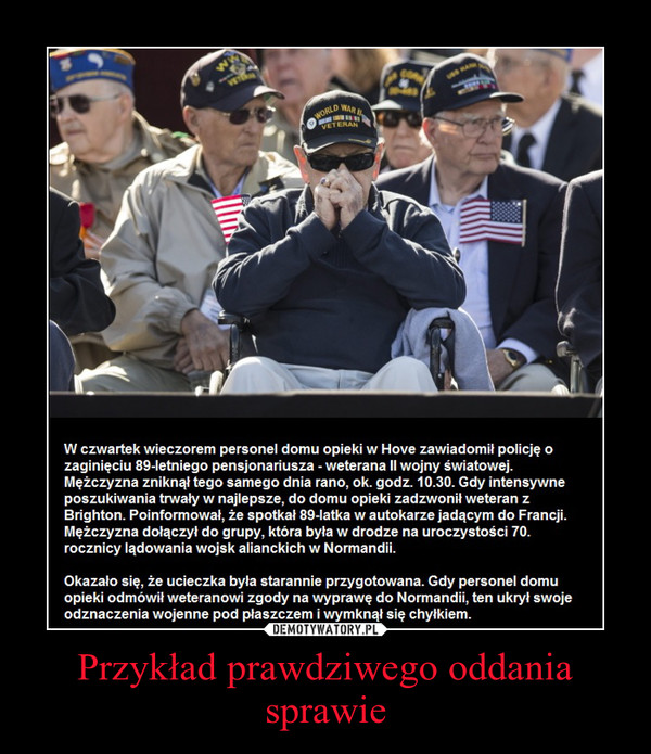 Przykład prawdziwego oddania sprawie –  