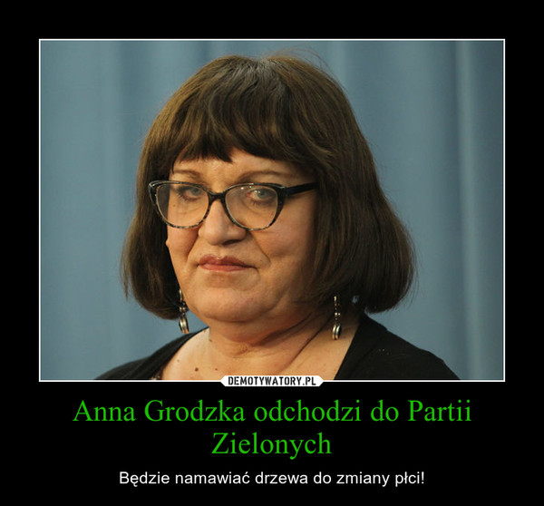 Anna Grodzka odchodzi do Partii Zielonych