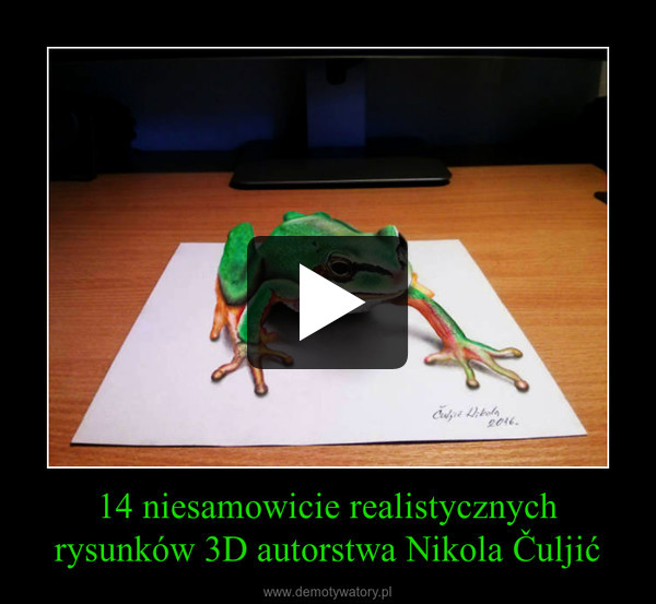 14 niesamowicie realistycznych rysunków 3D autorstwa Nikola Čuljić –  