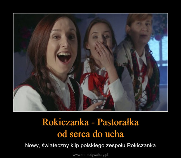 Rokiczanka - Pastorałkaod serca do ucha – Nowy, świąteczny klip polskiego zespołu Rokiczanka 