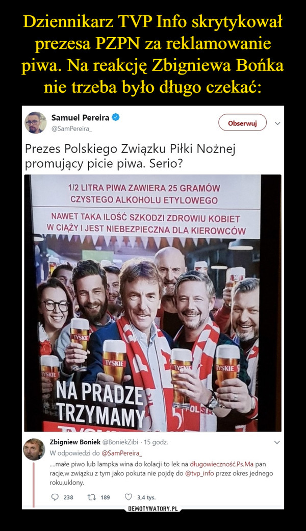 Dziennikarz TVP Info skrytykował prezesa PZPN za reklamowanie piwa. Na reakcję Zbigniewa Bońka nie trzeba było długo czekać: