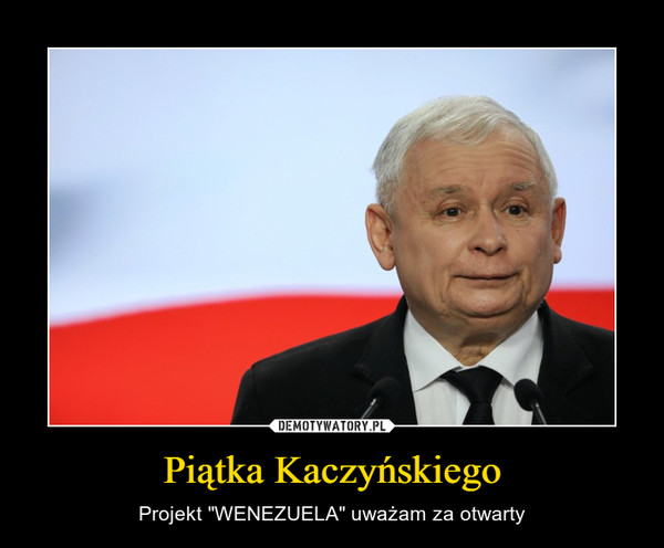 Piątka Kaczyńskiego