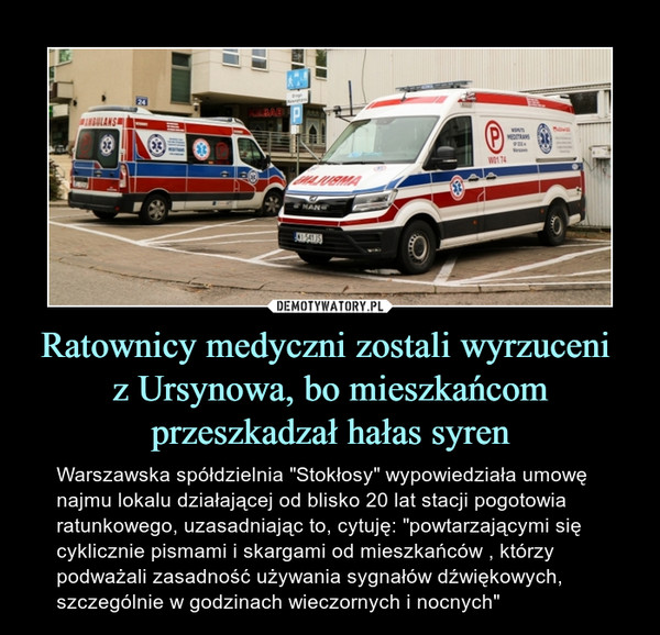 Ratownicy medyczni zostali wyrzuceni 
z Ursynowa, bo mieszkańcom przeszkadzał hałas syren