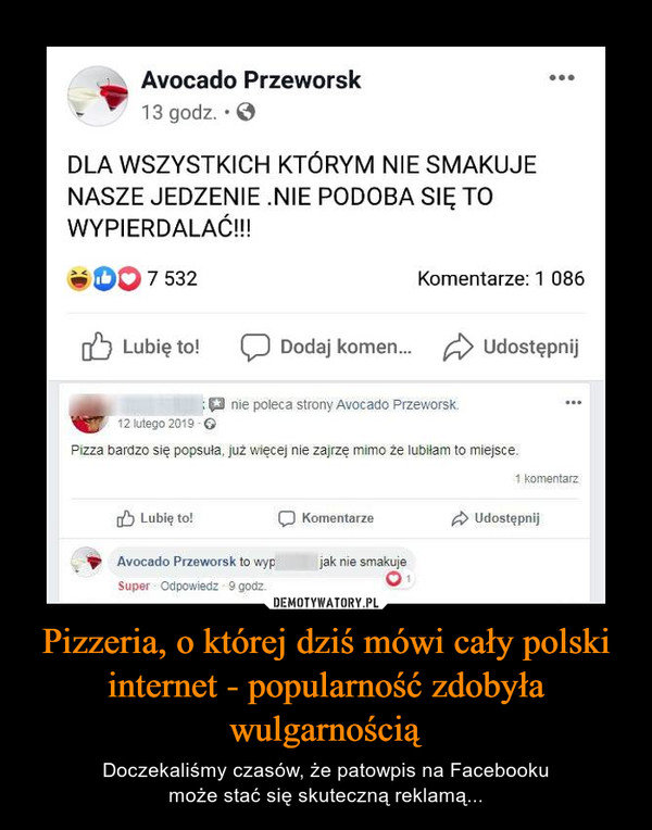 Pizzeria, o której dziś mówi cały polski internet - popularność zdobyła wulgarnością – Doczekaliśmy czasów, że patowpis na Facebookumoże stać się skuteczną reklamą... 