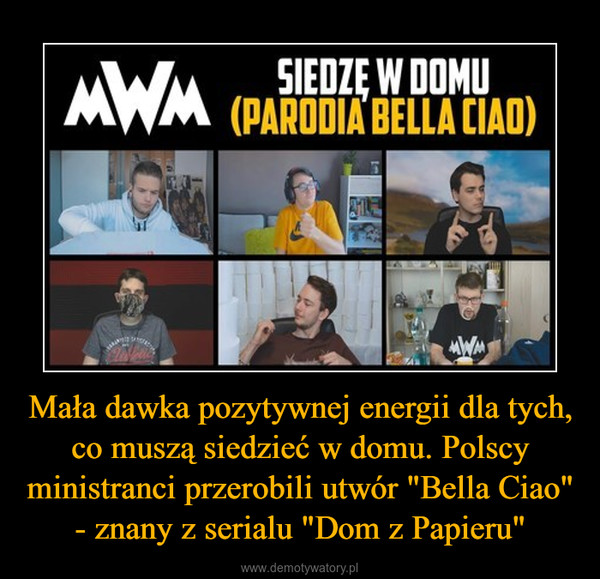 Mała dawka pozytywnej energii dla tych, co muszą siedzieć w domu. Polscy ministranci przerobili utwór "Bella Ciao" - znany z serialu "Dom z Papieru" –  