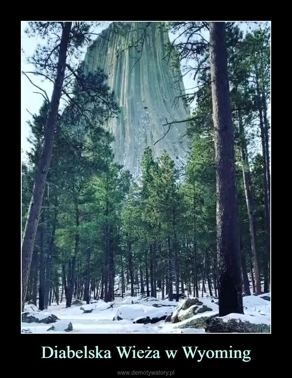 Diabelska Wieża w Wyoming –  
