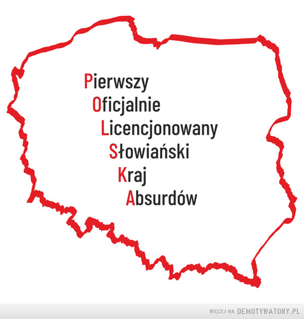 Polska –  PierwszyOficjalnieLicencjonowanySłowiańskiKrajAbsurdów