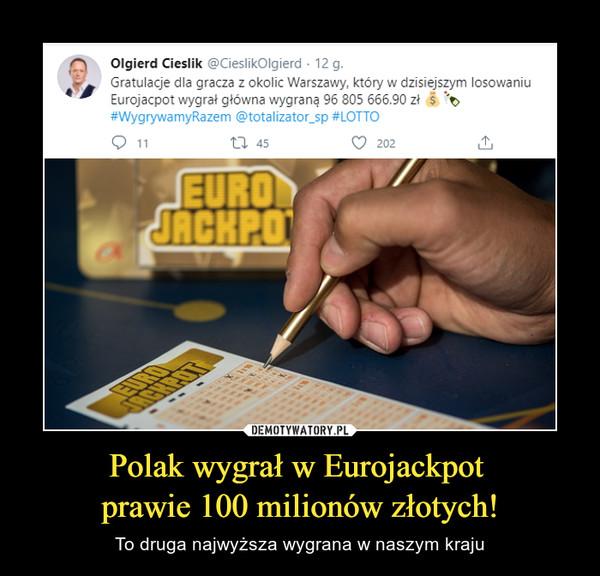 Polak wygrał w Eurojackpot 
prawie 100 milionów złotych!