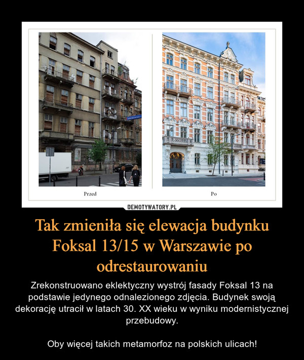 Tak zmieniła się elewacja budynku Foksal 13/15 w Warszawie po odrestaurowaniu
