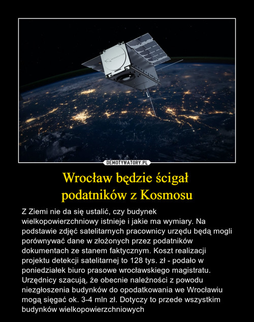 Wrocław będzie ścigał 
podatników z Kosmosu