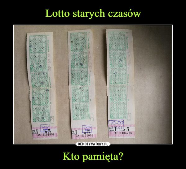 Lotto starych czasów Kto pamięta?