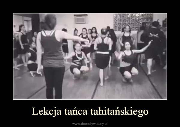 Lekcja tańca tahitańskiego –  