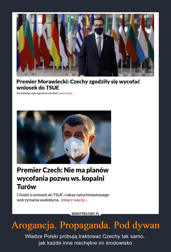 Arogancja. Propaganda. Pod dywan – Władze Polski próbują traktować Czechy tak samo, jak każde inne niechętne im środowisko 