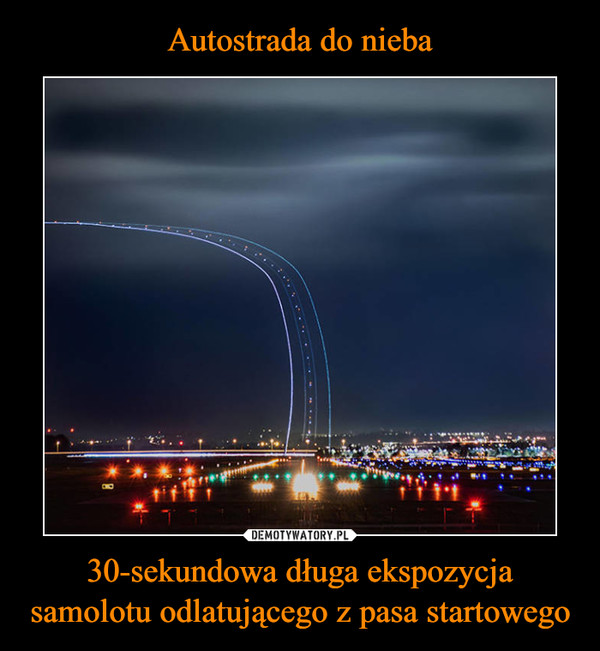 Autostrada do nieba 30-sekundowa długa ekspozycja samolotu odlatującego z pasa startowego