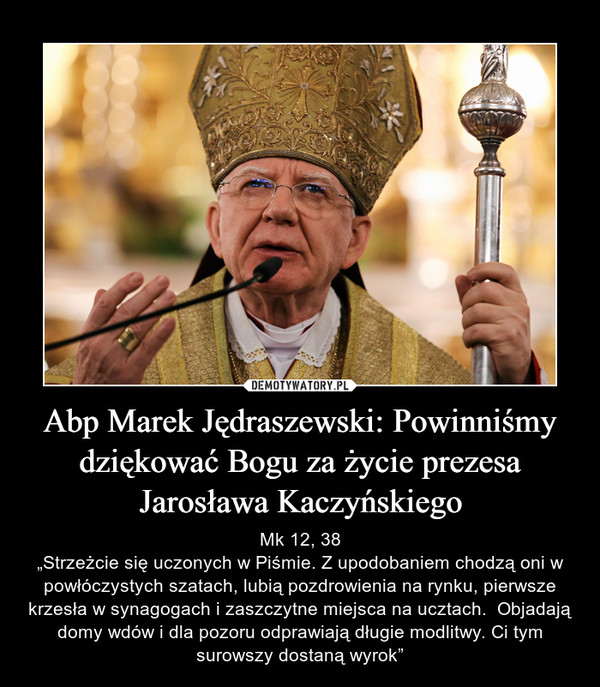 Abp Marek Jędraszewski: Powinniśmy dziękować Bogu za życie prezesa Jarosława Kaczyńskiego