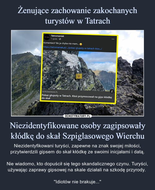Żenujące zachowanie zakochanych turystów w Tatrach Niezidentyfikowane osoby zagipsowały kłódkę do skał Szpiglasowego Wierchu