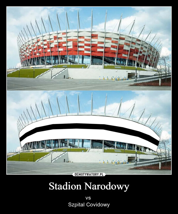 Stadion Narodowy – vs Szpital Covidowy 
