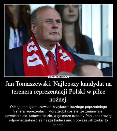 Jan Tomaszewski. Najlepszy kandydat na terenera reprezentacji Polski w piłce nożnej.