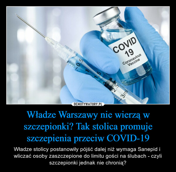 Władze Warszawy nie wierzą w szczepionki? Tak stolica promuje szczepienia przeciw COVID-19 – Władze stolicy postanowiły pójść dalej niż wymaga Sanepid i  wliczać osoby zaszczepione do limitu gości na ślubach - czyli szczepionki jednak nie chronią? 