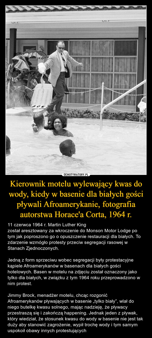 Kierownik motelu wylewający kwas do wody, kiedy w basenie dla białych gości pływali Afroamerykanie, fotografia autorstwa Horace'a Corta, 1964 r.