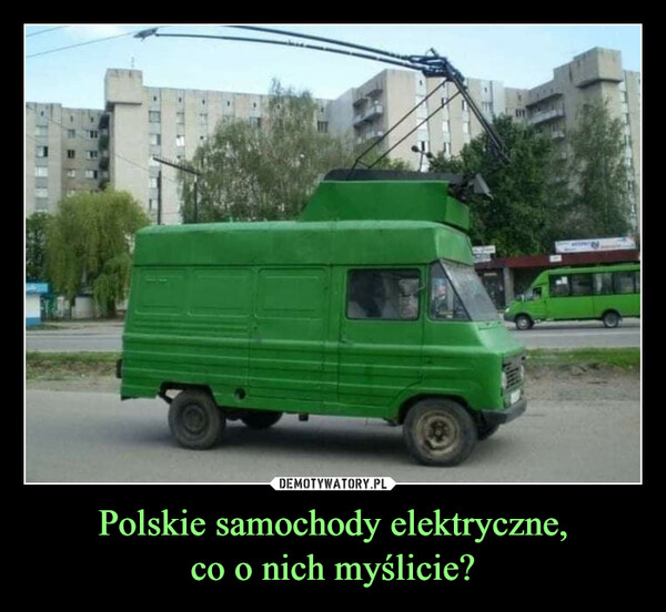 Polskie samochody elektryczne,co o nich myślicie? –  
