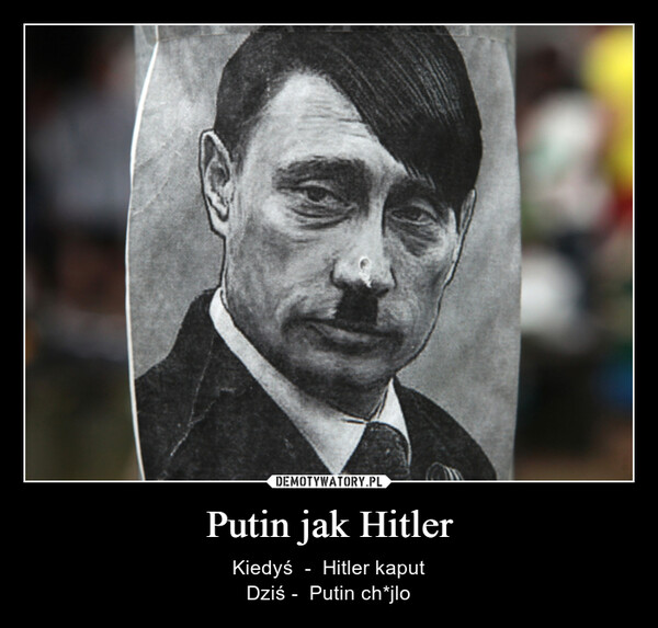Putin jak Hitler