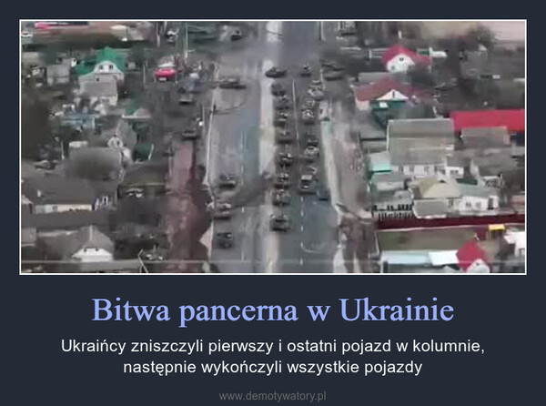Bitwa pancerna w Ukrainie – Ukraińcy zniszczyli pierwszy i ostatni pojazd w kolumnie, następnie wykończyli wszystkie pojazdy 