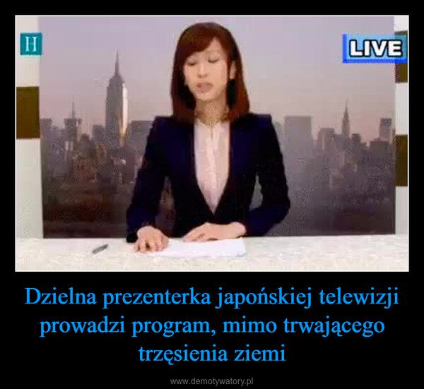 Dzielna prezenterka japońskiej telewizji prowadzi program, mimo trwającego trzęsienia ziemi –  