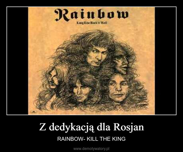 Z dedykacją dla Rosjan – RAINBOW- KILL THE KING 
