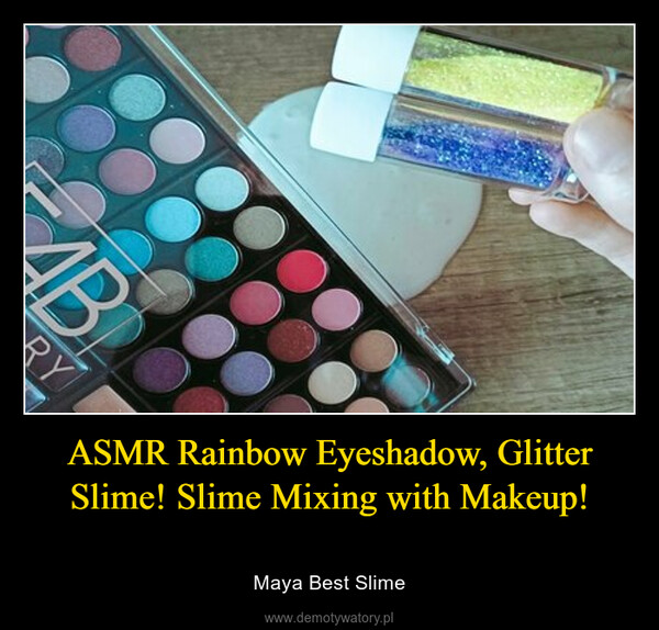 ASMR Rainbow Eyeshadow, Glitter Slime! Slime Mixing with Makeup!  – Maya Best Slime 