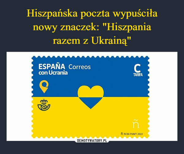 Hiszpańska poczta wypuściła
nowy znaczek: "Hiszpania
razem z Ukrainą"