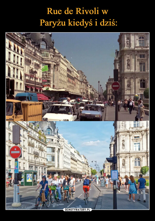 Rue de Rivoli w
 Paryżu kiedyś i dziś: