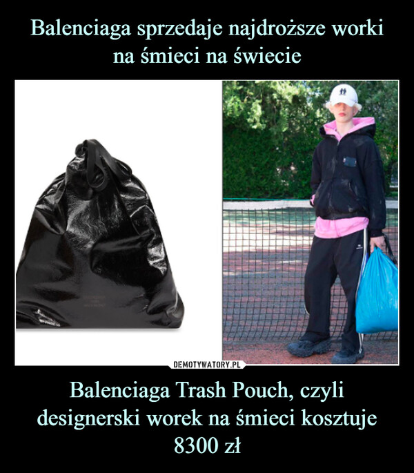 Balenciaga Trash Pouch, czyli designerski worek na śmieci kosztuje 8300 zł –  