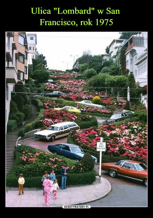 Ulica "Lombard" w San 
Francisco, rok 1975