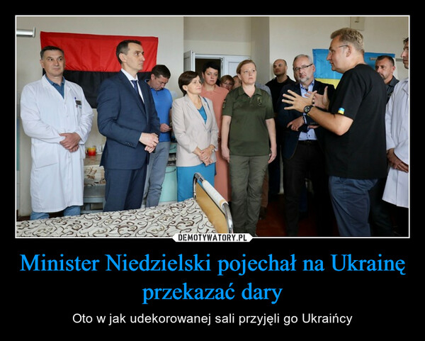Minister Niedzielski pojechał na Ukrainę przekazać dary – Oto w jak udekorowanej sali przyjęli go Ukraińcy 