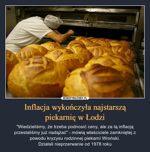 Inflacja wykończyła najstarszą
piekarnię w Łodzi