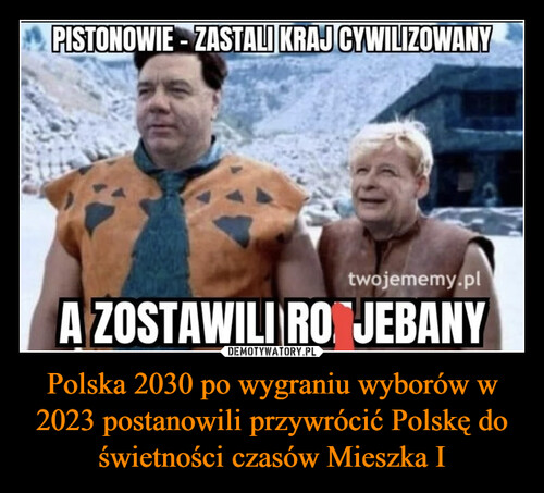 Polska 2030 po wygraniu wyborów w 2023 postanowili przywrócić Polskę do świetności czasów Mieszka I