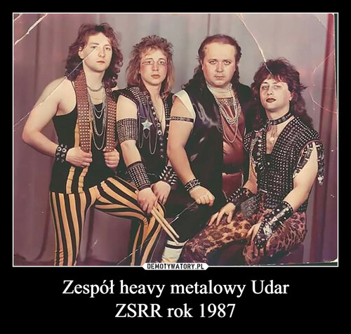 Zespół heavy metalowy Udar
ZSRR rok 1987