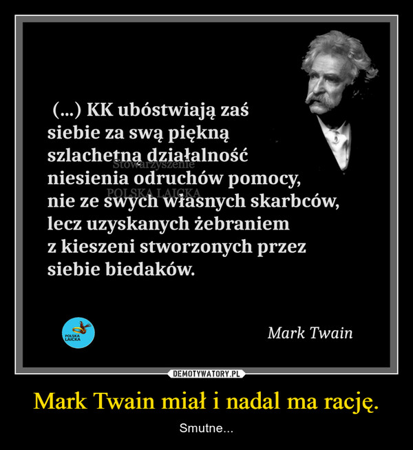 Mark Twain miał i nadal ma rację. – Smutne... 