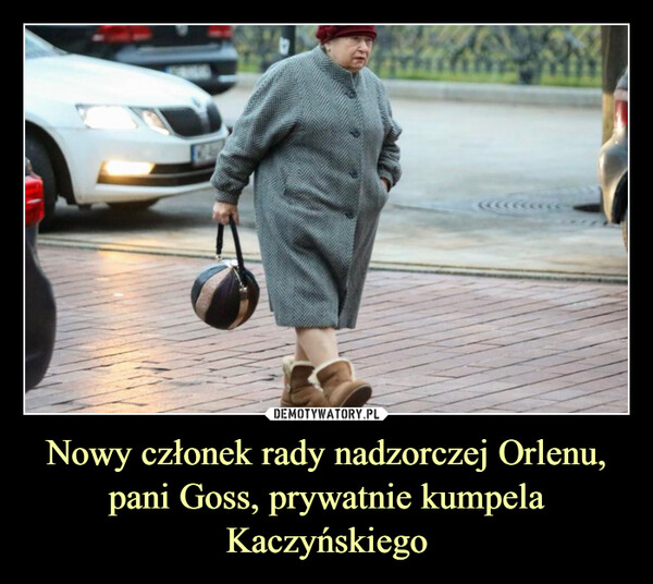 Nowy członek rady nadzorczej Orlenu, pani Goss, prywatnie kumpela Kaczyńskiego –  