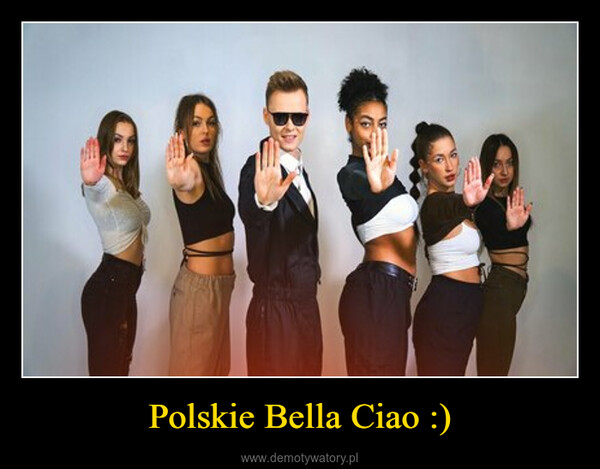 Polskie Bella Ciao :) –  