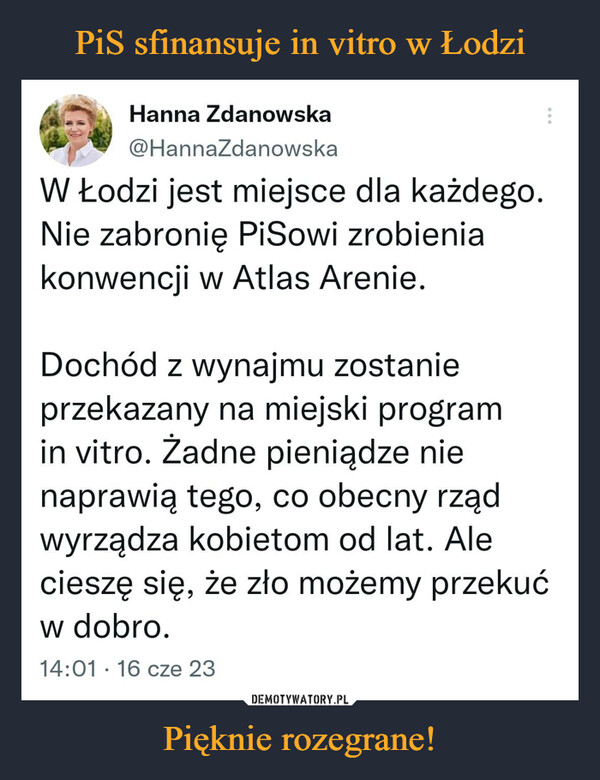 PiS sfinansuje in vitro w Łodzi Pięknie rozegrane!