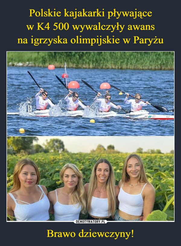 Polskie kajakarki pływające
w K4 500 wywalczyły awans
na igrzyska olimpijskie w Paryżu Brawo dziewczyny!